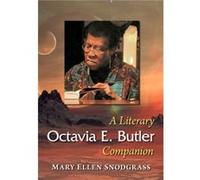 Octavia E. Butler by Mary Ellen Snodgrass Mary Ellen Snodgrass (Auteur)