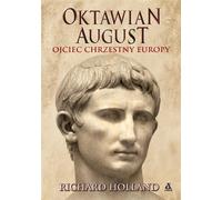Octavien Auguste Le Parrain de l'Europe - Richard Holland (Buch auf Polnisch)