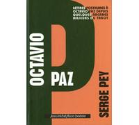 Octavio Paz: Lettres posthumes à Octavio Paz depuis quelques arcanes majeurs du tarot