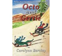 Octo and Gertie: Poems about friendship for younger readers