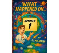 October 1: Amazing stories and brain-teasing puzzles from one unforgettable day in history - perfect for curious minds of all ages.