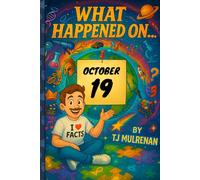 October 19: Amazing stories and brain-teasing puzzles from one unforgettable day in history - perfect for curious minds of all ages.