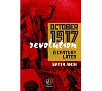 October 1917 Revolution: A Century Later