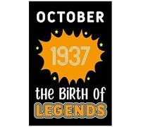 October 1937 The Birth Of Legends: 120 Pages 6x9 Lined Notebook,Soft Cover,1937 Years Old Birthday Gift,1937 Legend Since Notebook,Men,For Take Notes At Work,School Or Home,Birthday Gift Notebook For