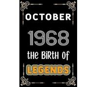 October 1968 The Birth Of Legends: 120 Pages 6x9 Lined Notebook,Soft Cover,1968 Years Old Birthday Gift,1968 Legend Since Notebook ,Men,For Take Notes At Work,School Or Home,Birthday Gift Notebook For