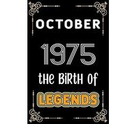 October 1975 The Birth Of Legends: 120 Pages 6x9 Lined Notebook,Soft Cover,1975 Years Old Birthday Gift,1975 Legend Since Notebook ,Men,For Take Notes At Work,School Or Home,Birthday Gift Notebook For
