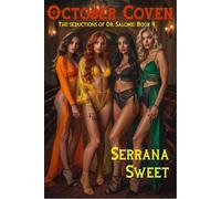 October Coven The Seductions of Dr. Salome, #4 - Serrana Sweet - Serrana Sweet - ebook (ePub) - Livre