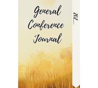 October General Conference Journal: LDS Notetaking & Study Guide for The Church of Jesus Christ of Latter-day Saints | Guided Prompts for Talks, Promises, and Impressions