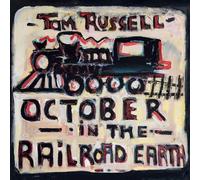 October in the Railroad Earth by Tom Russell [CD] NEUF