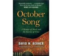 October Song by David W. Berner David W Berner (Auteur)