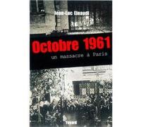 Octobre 1961 - Un Massacre À Paris
