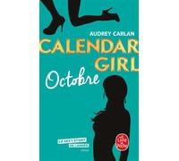 Octobre (Calendar Girl, Tome 10) - Audrey Carlan - Lgf - Poche - Roman