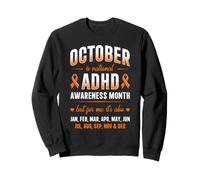 Octobre est Le Mois National de Sensibilisation au TDAH Ruban Orange Sweatshirt