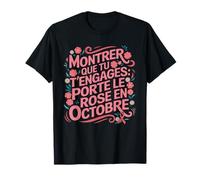 Octobre Rose Ruban Rose Que Tu T' Engages Octobre Rose T-Shirt
