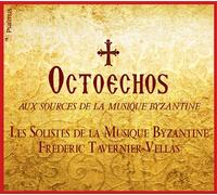Octoechos / Aux sources de la musique byzantine CD