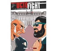 Octofight - Tome 03 Nicolas Juncker (Auteur), Chico Pacheco (Dessinateur)