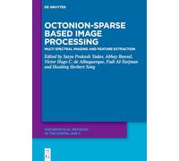 Octonion-Sparse Based Image Processing: Multi Spectral Imaging and Feature Extraction