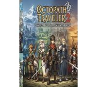 Octopath Traveler 2 :Complete Guide and Walkthrough beginner :Tips, Tricks, Strategies, Secrets