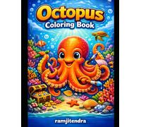 Octopus Coloring Book: “Joyful Sea Creatures for Relaxing Coloring” “Whimsical Octopus Art for All Ages”