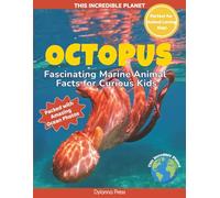 Octopus: Fascinating Marine Animal Facts for Curious Kids
