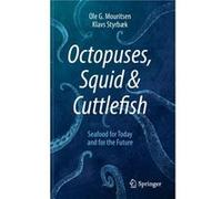Octopuses Squid Cuttlefish by Klavs Styrbk Ole G. Mouritsen Klavs Styrbaek (Auteur)