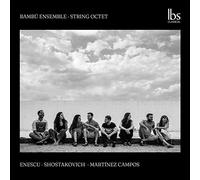 Octuors À Cordes / Bambú Ensemble