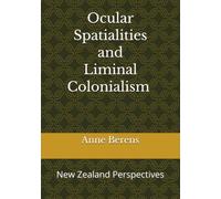 Ocular Spatialities of Frontier Fiction: New Zealand Perspectives