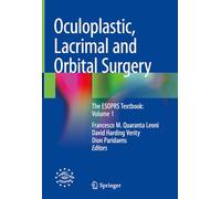 Oculoplastic, Lacrimal and Orbital Surgery: The Esoprs Textbook (1)