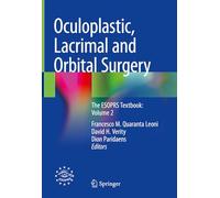 Oculoplastic, Lacrimal and Orbital Surgery: The Esoprs Textbook (2)