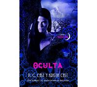 Oculta / Hidden (House of the Night) (Spanish Edition) by P. C. Cast (2014-11-14)