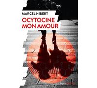 Ocytocine mon amour - Marcel Hibert - Humensciences - broché - Essai