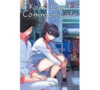 Oda, Tomohito - Komi Can't Communicate, Vol. 18