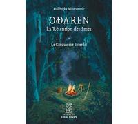 Odaren - La Rétention des âmes Le Cinquième Interdit - Daliborka Milovanovic - Du Hetre Myriadis - broché - Roman