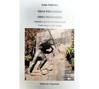 Odas prigondas / odes profondes Adaptation de ODAS ELEMENTALES, édition bilingue occitan- français - Pablo Neruda - Esperluette Eds - broché - Poésie