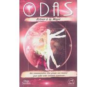 Odas Retour à la magie - Olivier Senillou - Atlantes Eds - broché - Essai