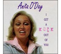 O'day, Anita - I Get a Kick Out of You
