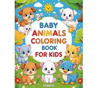 Odbayo Baby Animals Coloring Book For Kids: Over 100 Cute Animal Illustrations For Kids And Toddlers