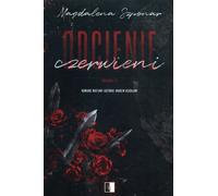 Odcienie czerwieni Volume 1 - Magdalena Szponar (Romanze auf Polnisch)