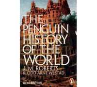 J. M. Roberts – The Penguin History of the World – 6e édition – Broché