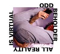 Odd Beholder - All Reality is Virtual [Import]