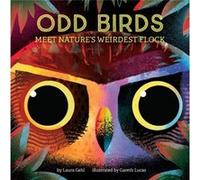 Odd Birds Meet Natures Weirdest Flock by Laura Gehl Laura Gehl (Auteur)