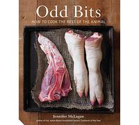 Odd Bits: How to Cook the Rest of the Animal