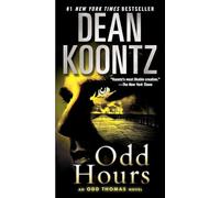 Odd Hours: An Odd Thomas Novel