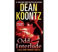 Odd Interlude: A Special Odd Thomas Adventure