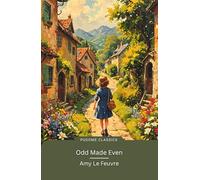 Odd Made Even (Pudome Classics): Faith-Based Adventure Book for Kids With Biographical Introduction and Interesting Historical Facts