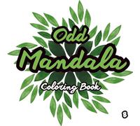 Odd Mandala - 8: Coloring Book