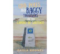 Odd Poles and Baggy Trousers on the Camino de Santiago