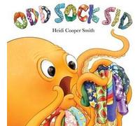 Odd Sock Sid by Heidi Cooper Smith Heidi Cooper Smith (Auteur)