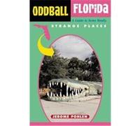 Oddball Florida, Oddball Series Jerome Pohlen (Auteur)