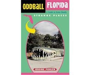 Oddball Florida, Oddball Series Jerome Pohlen (Auteur)